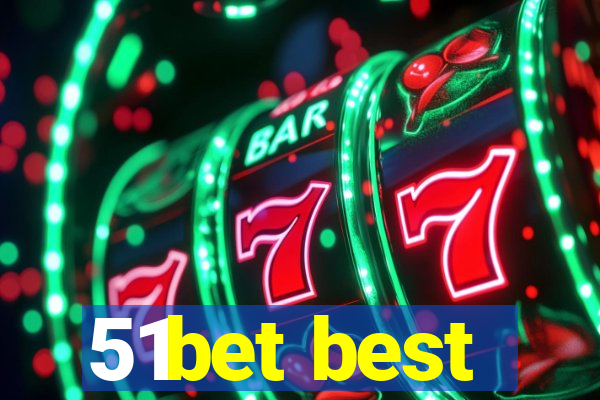 51bet best